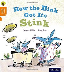 Oxford Reading Tree Story Sparks Oxford Level 6 How The Bink Got Its Stink by Willis, Jeanne - Ross, Tony - Gamble, Nikki -Paperback
