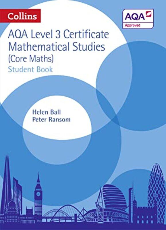 

AQA Level 3 Mathematical Studies Student Book by Helen BallPeter Ransom-Paperback