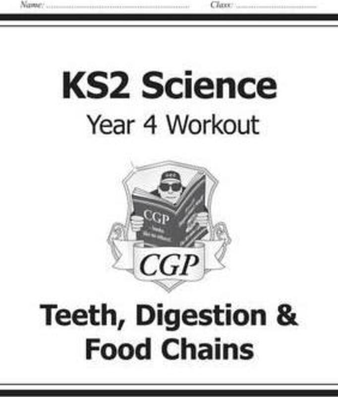 KS2 Science Year Four Workout: Teeth, Digestion & Food Chains.paperback,By :CGP Books - CGP Books