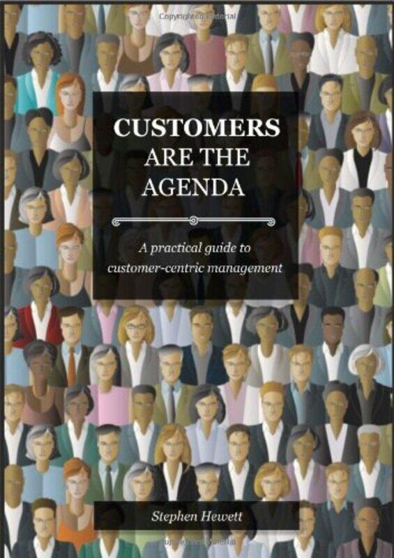 

Customers Are The Agenda by Stephen Hewett-Paperback