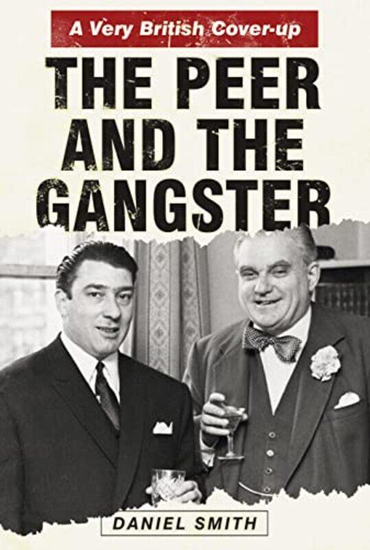 

The Peer And The Gangster by Daniel Smith-Hardcover