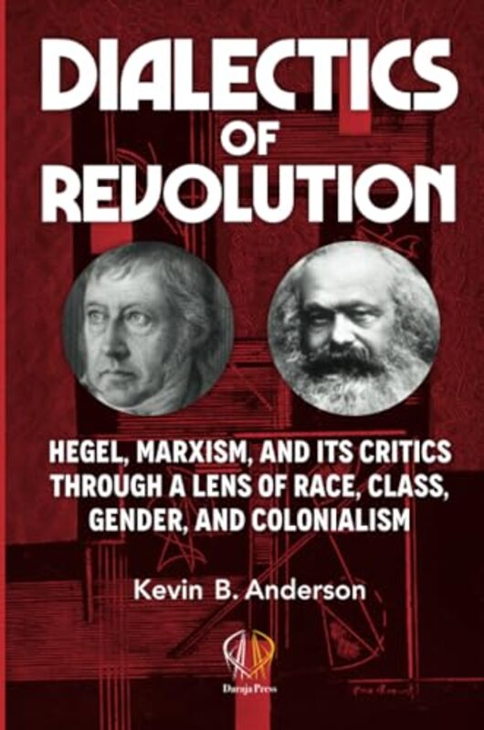 Dialectics of Revolution by Kevin B Anderson-Paperback