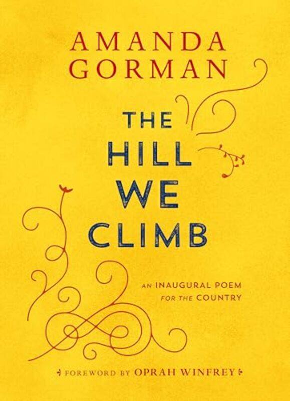 

Hill We Climb By Gorman Amanda - Hardcover