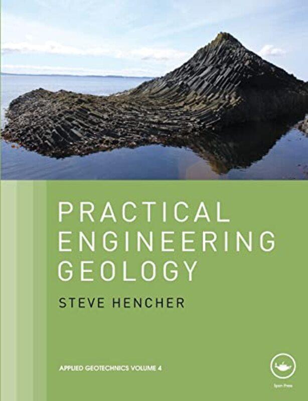 

Practical Engineering Geology by Steve Hencher Associates, UK Hencher-Paperback