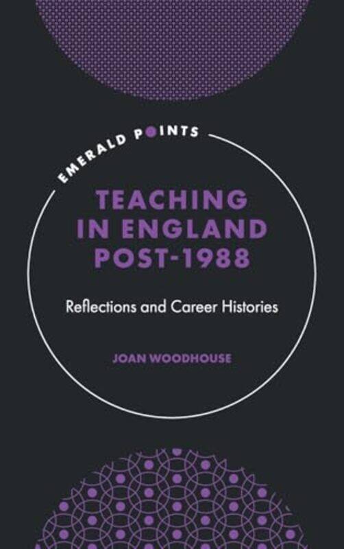 

Teaching in England Post1988 by Joan University of Leicester, UK Woodhouse-Hardcover