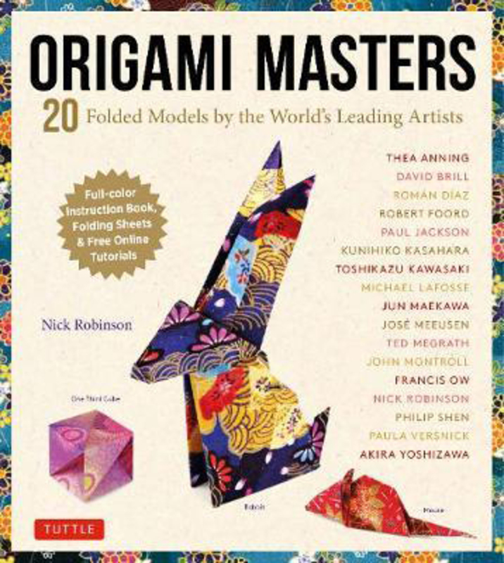 Origami Masters Kit: 20 Folded Models by the World's Leading Artists (Includes Step-By-Step Online Tutorials), Audio CD, By: Nick Robinson