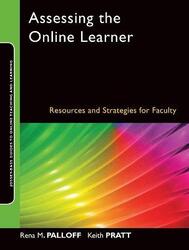 Assessing the Online Learner - Resources and Strategies for Faculty (Jossey-Bass Guides to Online Te,Paperback,ByPalloff