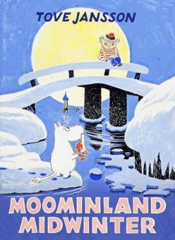 

Moominland Midwinter: Special Collector's Edition.Hardcover,By :Jansson, Tove