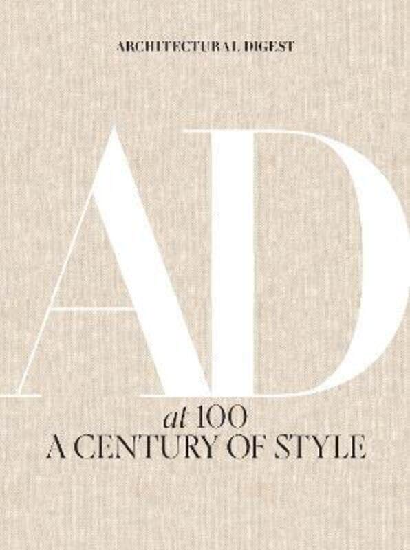 

Architectural Digest at 100:A Century of Style: A Century of Style.Hardcover,By :Astley, Amy