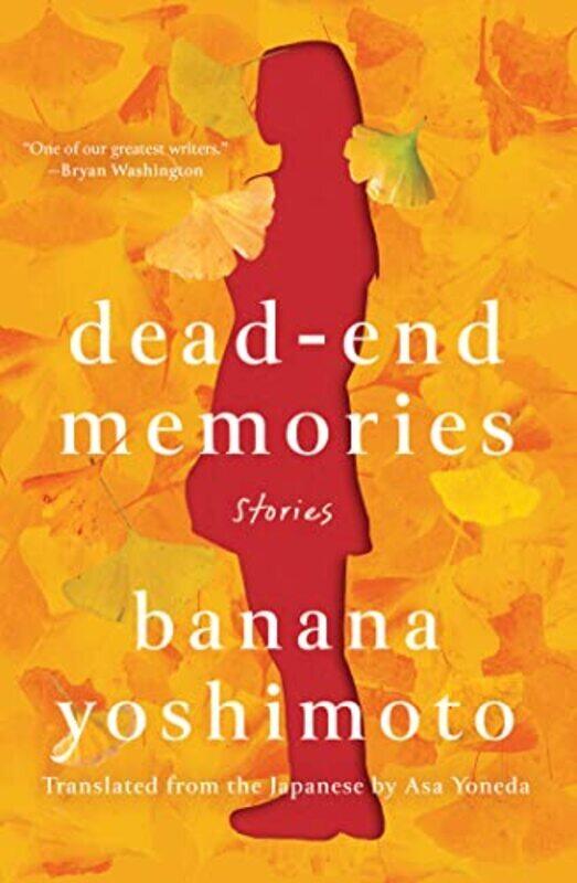 

Dead-end Memories , Hardcover by Yoshimoto, Banana - Yoneda, Asa
