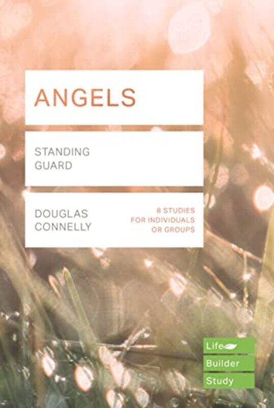 

Angels Lifebuilder Study Guides Standing Guard by Connelly, Douglas - Paperback