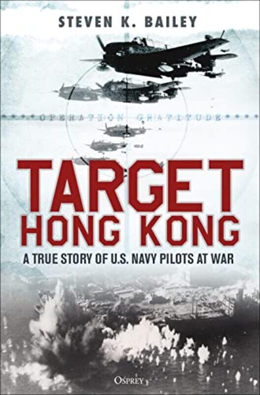 

Target Hong Kong by Steven K Bailey-Hardcover