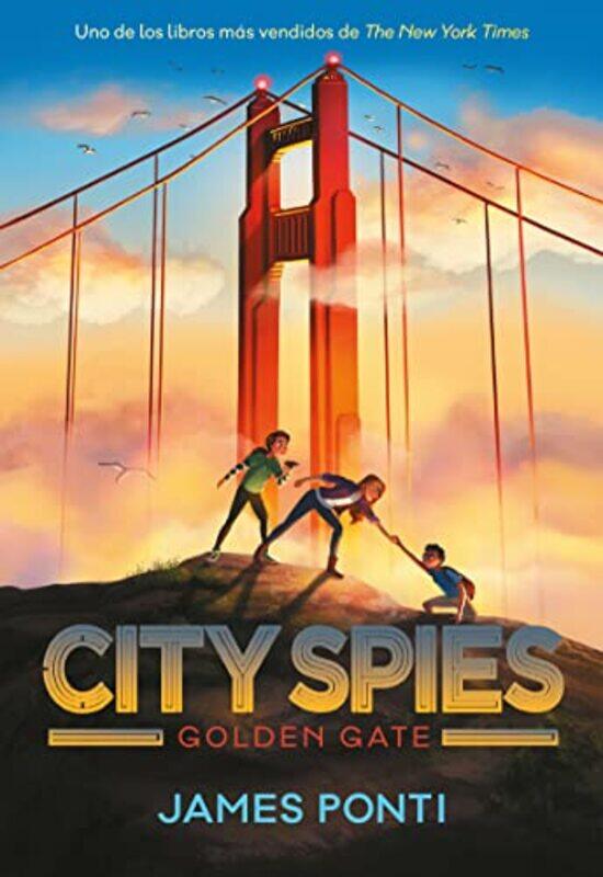

City Spies 2 Golden Gate by Ponti, James-Hardcover