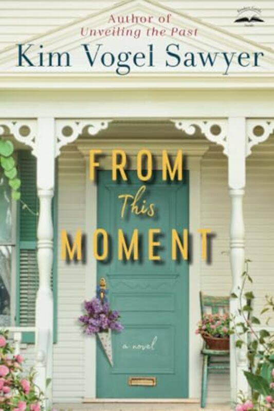 

From This Moment by Kim Vogel Sawyer-Paperback