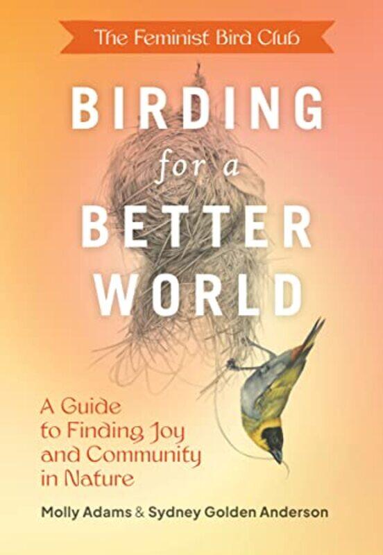 

Feminist Bird Clubs Birding for a Better World by Carolline TurnbullJulie Knapp-Paperback