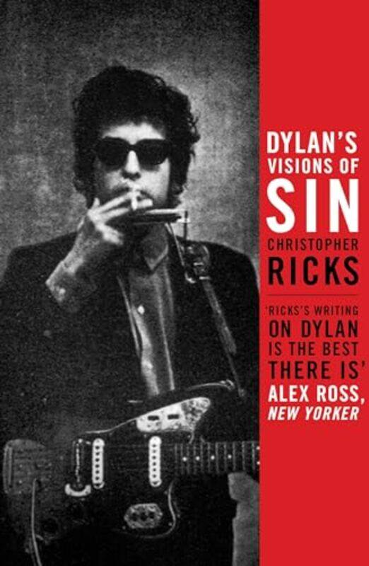 

Dylans Visions of Sin by Christopher Ricks-Paperback