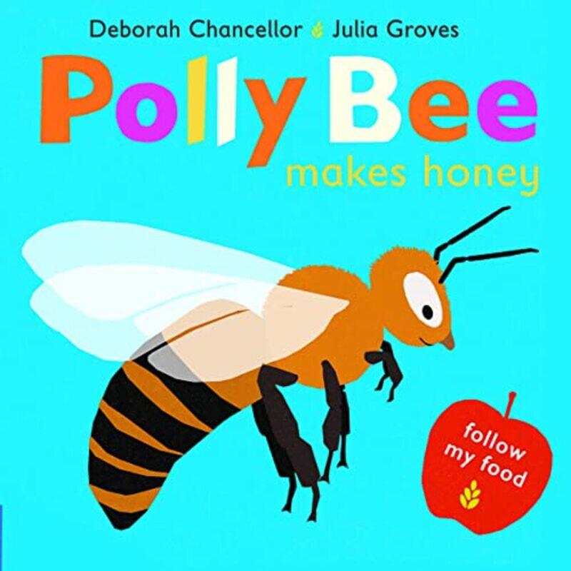 

Polly Bee Makes Honey by Deborah ChancellorJulia Groves-Hardcover