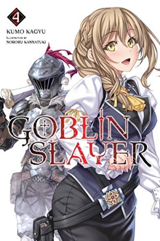 

Goblin Slayer Vol 4 light novel by Kumo Kagyu-Paperback