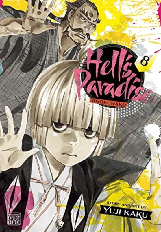

Hells Paradise Jigokuraku Vol 8 by Yuji Kaku-Paperback