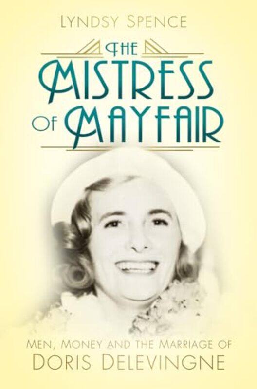 

The Mistress of Mayfair by Lyndsy Spence-Paperback