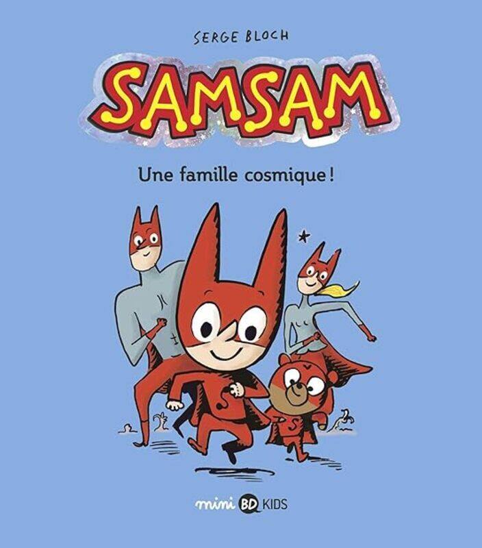 

Samsam Tome 01 Une Famille Cosmique ! by BLOCH/CHAURAND Paperback