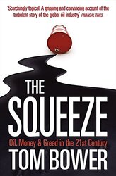The Squeeze, Paperback Book, By: Tom Bower