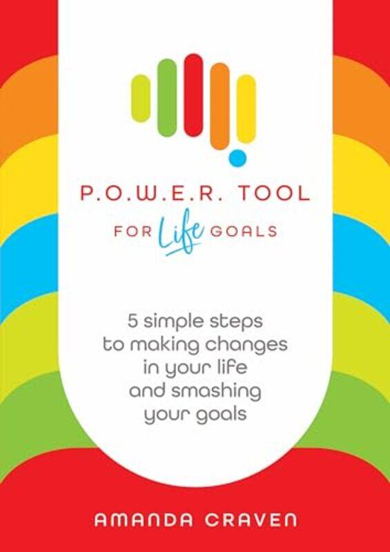 

POWER Tool For Life Goals by Amanda Craven-Paperback