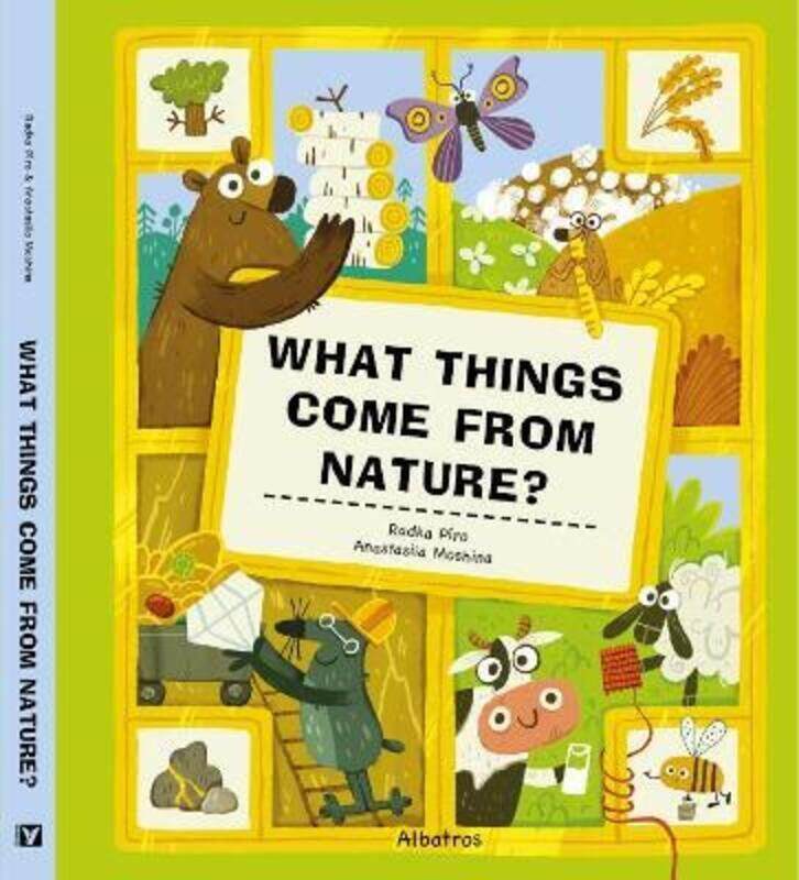 

What Things Come From Nature,Paperback,ByPiro, Radka - Moshina, Anastasiia