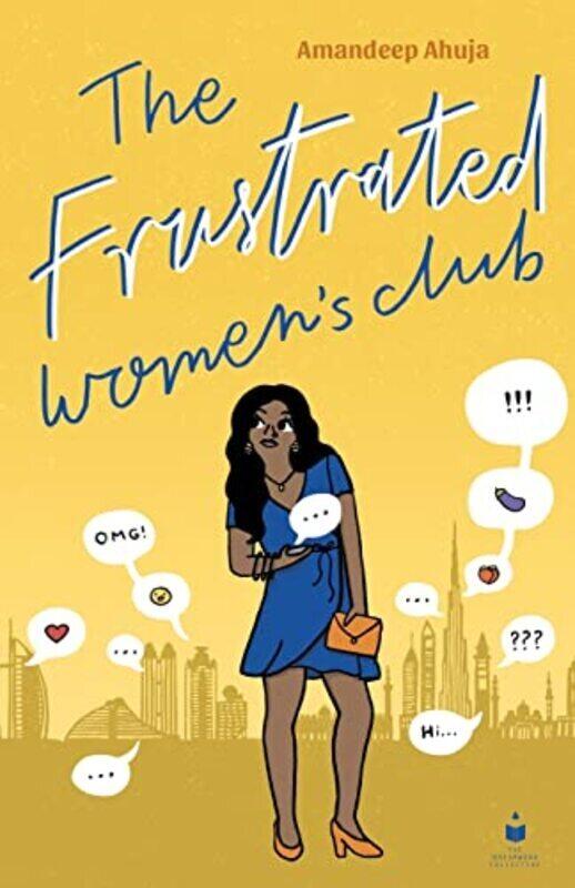 

The Frustrated Womens Club , Paperback by Amandeep Ahuja