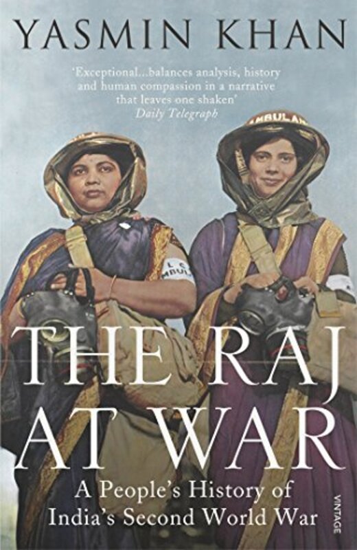 The Raj at War by Yasmin Khan-Paperback