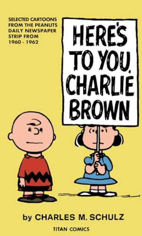 

Peanuts: Here's to You Charlie Brown by Charles M. Schulz -Paperback