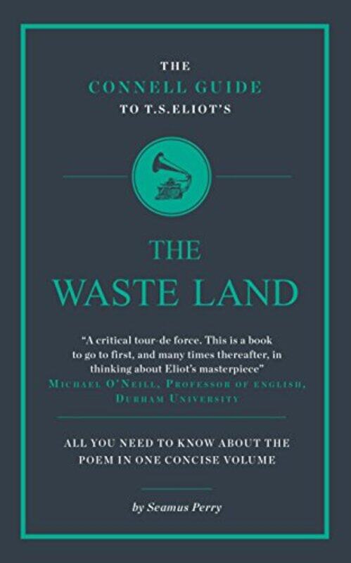 

The Connell Guide To TS Eliots The Waste Land by Seamus Perry-Paperback