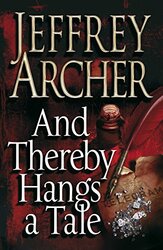 And Thereby Hangs A Tale, Hardcover Book, By: Jeffrey Archer