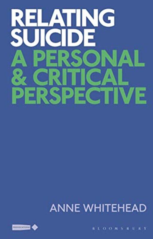 

Relating Suicide by Anne Whitehead-Paperback