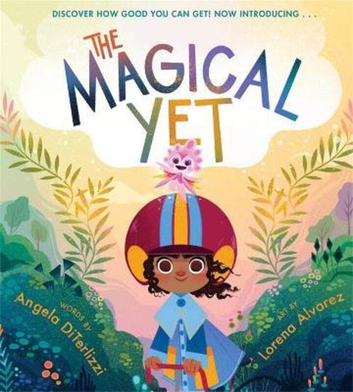 

The Magical Yet,Hardcover,ByDiTerlizzi, Angela - Alvarez, Lorena