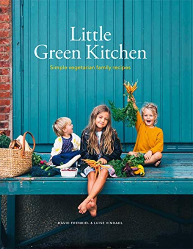 Little Green Kitchen: Simple Vegetarian Family Recipes By Frenkiel, David - Vindahl, Luise Hardcover