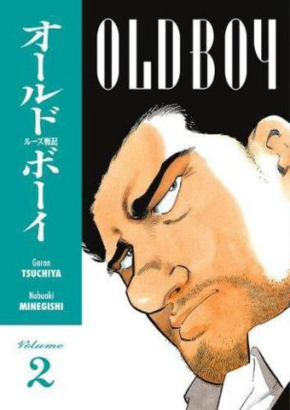 

Old Boy Volume 2, Paperback Book, By: Garon Tsuchiya