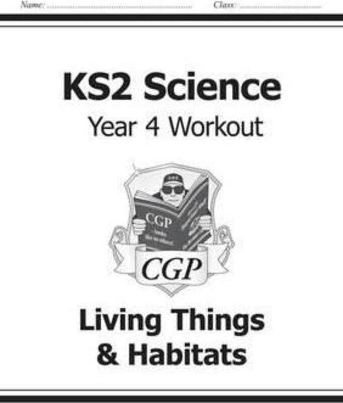 

KS2 Science Year Four Workout: Living Things & Habitats