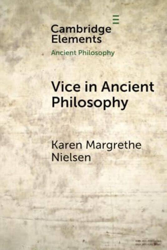 

Vice in Ancient Philosophy by Karen Margrethe University of Oxford Nielsen-Paperback