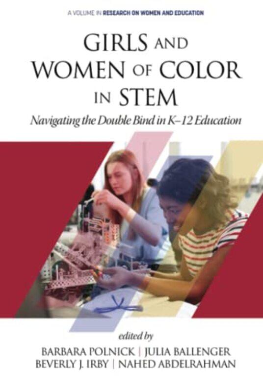 

Girls and Women of Color In STEM by Barbara PolnickJulia BallengerBeverly J IrbyNahed AbdelrahmanJanice Koch-Hardcover