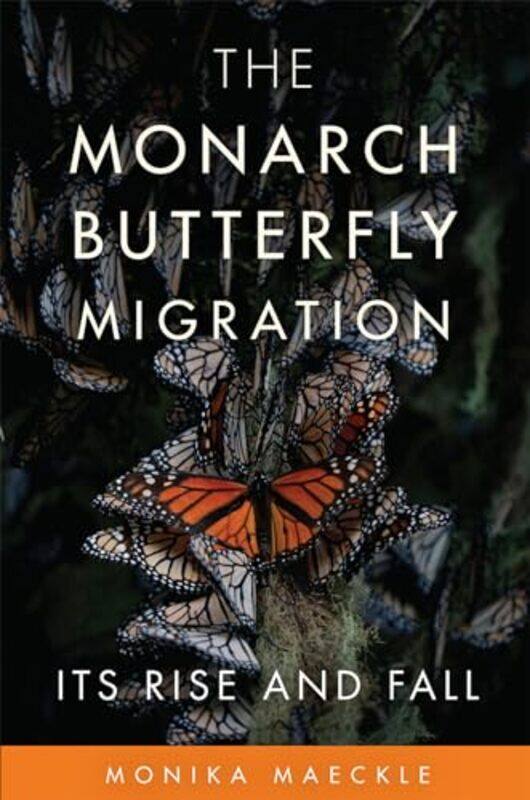 

Monarch Butterfly Migration By Maeckle Monika - Hardcover