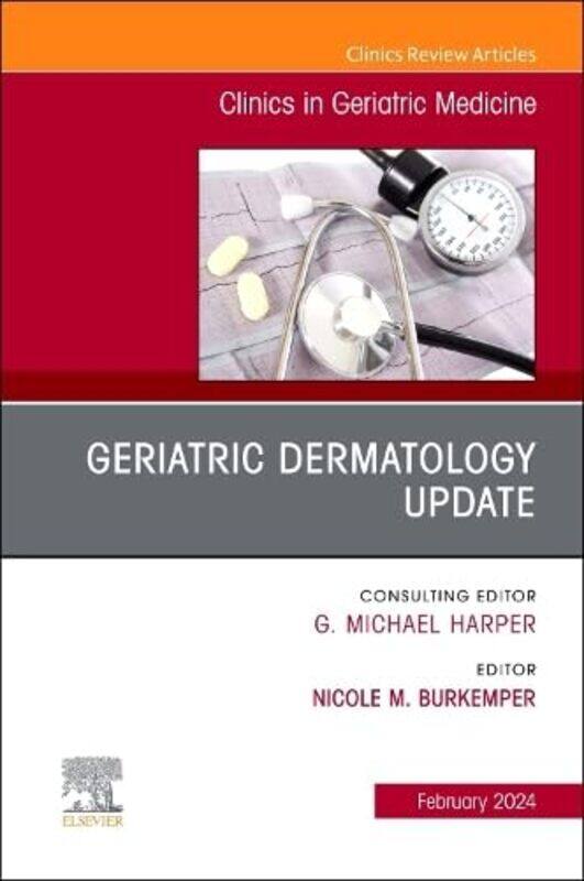 

Geriatric Dermatology Update An Issue of Clinics in Geriatric Medicine by Astrid LindgrenLauren Child-Hardcover