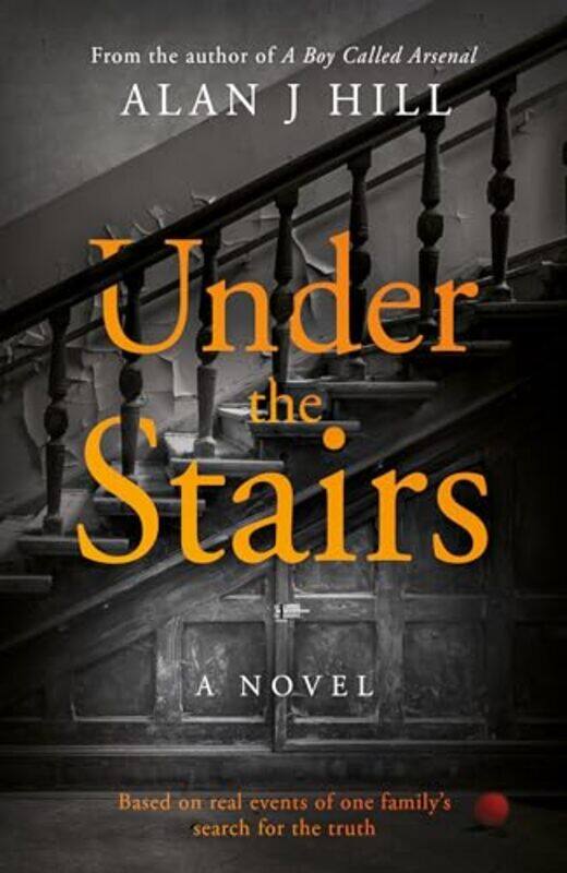 

Under the Stairs by Alan J Hill-Paperback