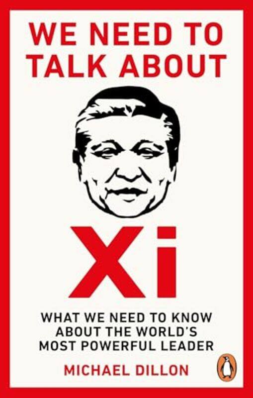 

We Need To Talk About Xi by Michael Dillon -Paperback