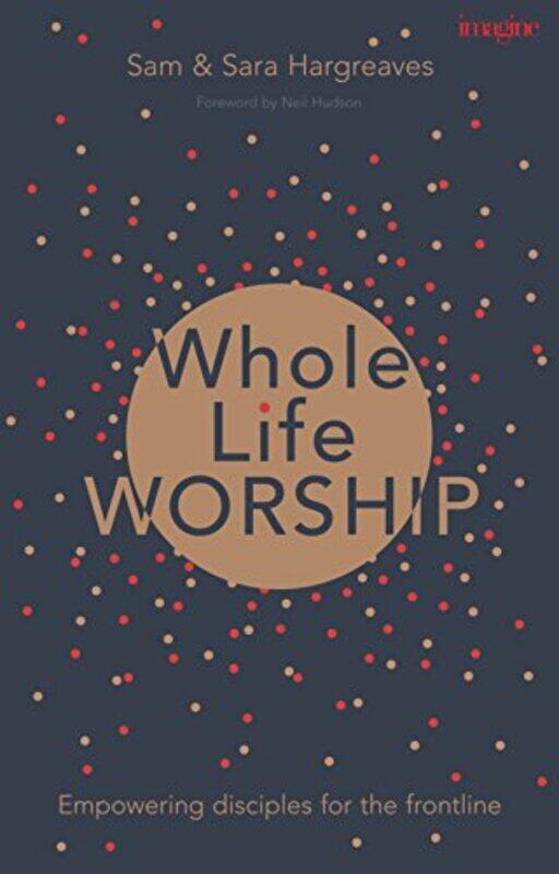 

Whole Life Worship-Paperback