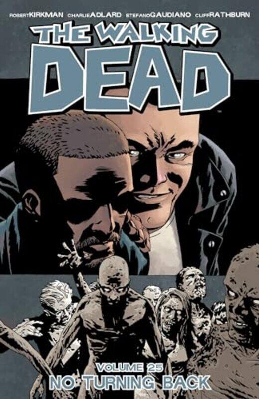 

The Walking Dead Volume 25 No Turning Back by Robert Kirkman-Paperback