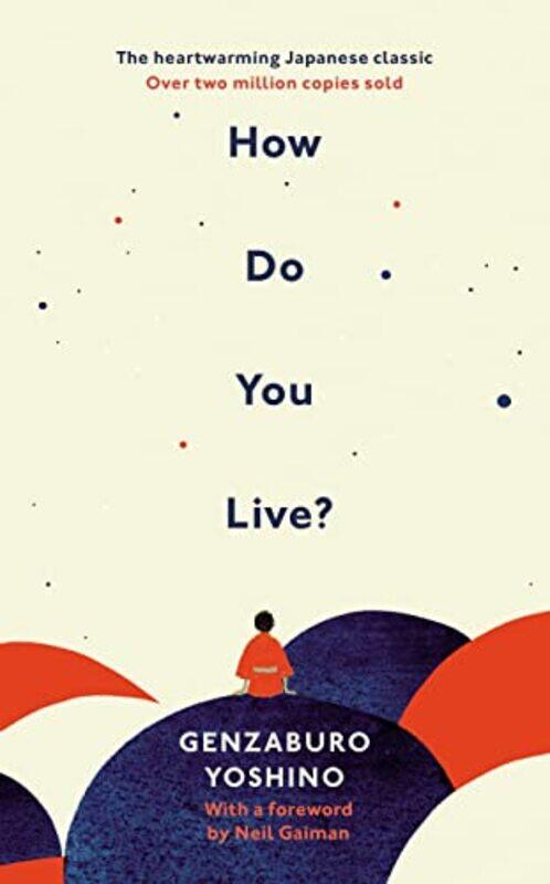 

How Do You Live by Genzaburo Yoshino-Hardcover