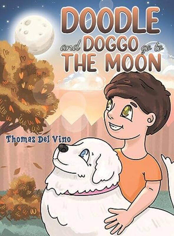 

Doodle and Doggo go to the Moon by Thomas del Vino-Hardcover