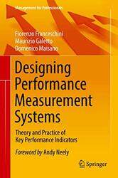 Designing Performance Measurement Systems by Fiorenzo FranceschiniMaurizio GalettoDomenico Maisano-Hardcover