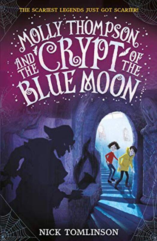 

Molly Thompson and the Crypt of the Blue Moon,Paperback,By:Nick Tomlinson